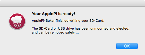 Das PopUp Fenster meldet, dass der Klonvorgang erfolgreich beendet wurde und nachdem Bestätigen auf OK die Speicherkarte entnommen und in den PI gesteckt werden kann.